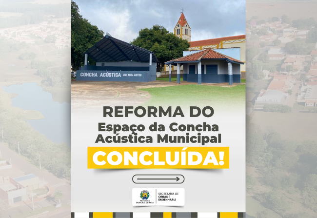 REFORMA DO ESPAÇO DA CONCHA ACÚSTICA MUNICIPAL
