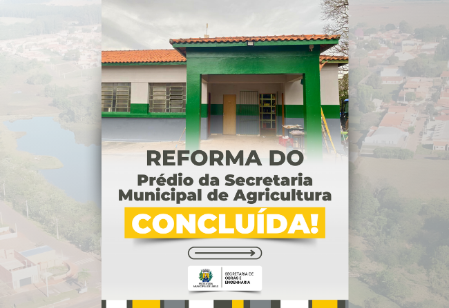 REFORMA DO PRÉDIO DA SECRETARIA MUNICIPAL DE AGRICULTURA